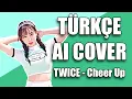 Download Lagu TWICE - Cheer Up Türkçe Cover