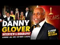 Danny Glover Interview Alzheimer Age Wife Net Worth Lifestyle Biography