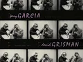 Jerry Garcia and David Grisman - Friend of the Devil