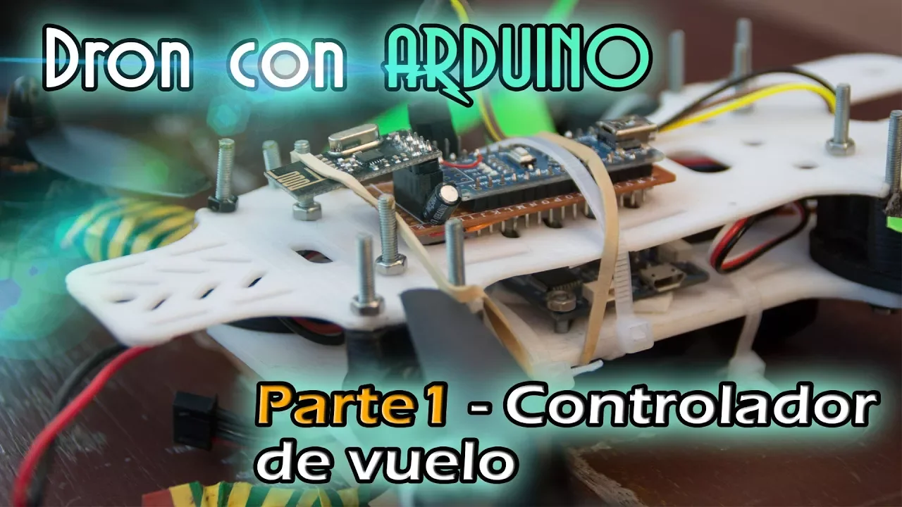 Pr#006 Dron con Arduino - Parte 1 - El controlador de vuelo