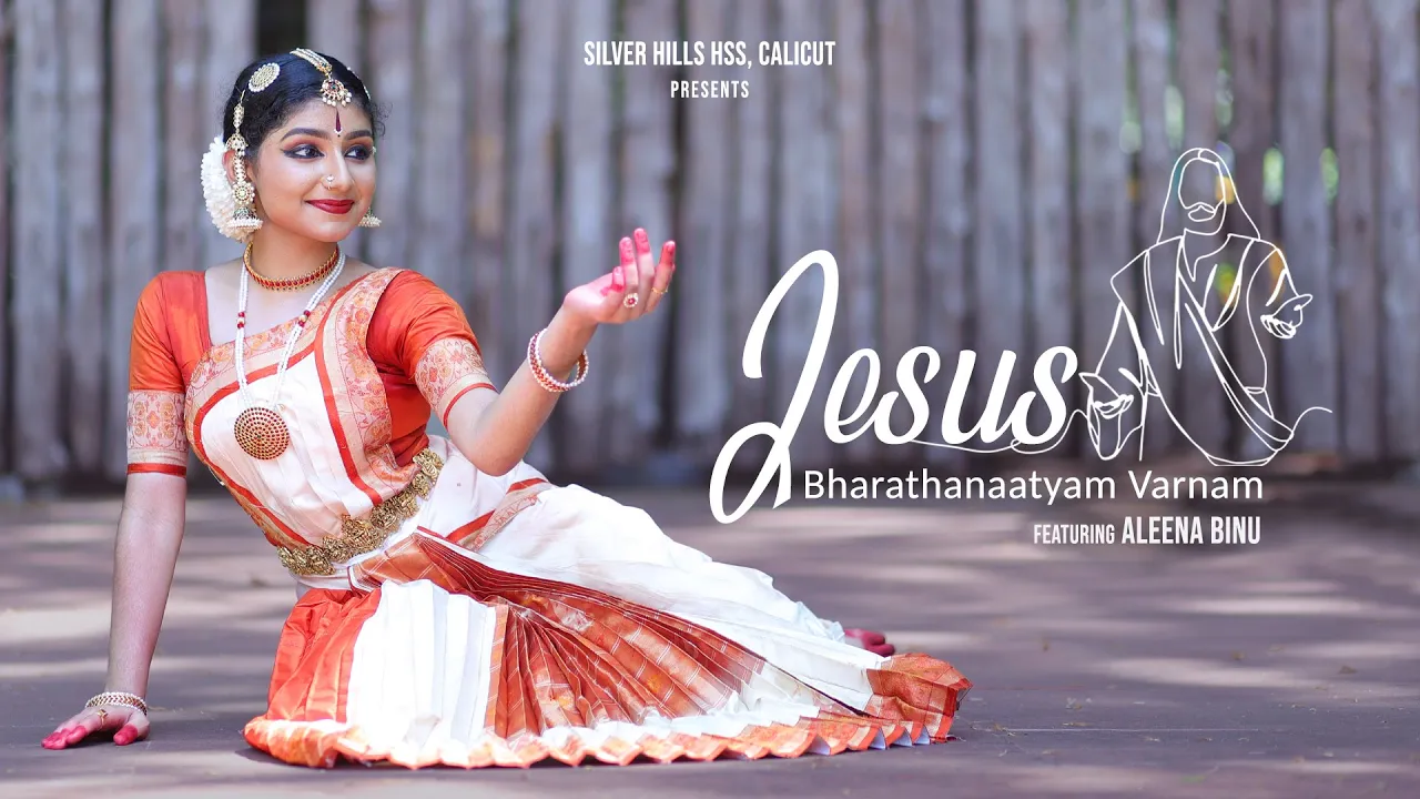 JESUS | Bharathanaatyam Varnam | Aleena Binu | Dr Harshan Sebastian Antony | Silver Hills Hss