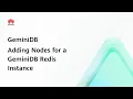 GeminiDB Adding Nodes for a GeminiDB Redis Instance Step-by-Step Guides