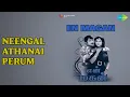 Download Lagu Neengal Athanai Perum | En Magan | T.M. Soundararajan Songs | Manjula | Sivaji Ganesan