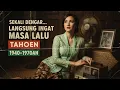 Download Lagu Sekali Dengar, Ingatan Langsung Melayang ke Masa Lalu | Lagu Kenangan Tahun 1940 - 1970 an