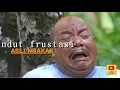 Download Lagu “NDUT FRUSTASI”pak no buat gara-gara!LAWAK PECAH part 6