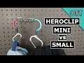 Hero Clip Mini vs Small