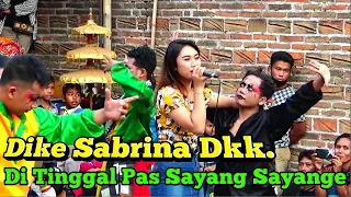 Download Dike Sabrina Dkk || Lagu Hitz 2020 Di tinggal Pas Lagi Sayang Sayange. MP3