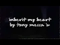 Download Lagu Tony Mecca IV - Inherit My Heart (Official Music Video)