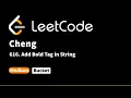 LeetCode 616 Add Bold Tag in String