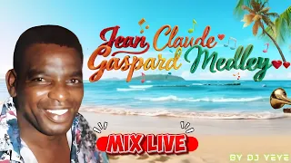Medley Jean Claude GASPARD🎶💥🎉 By DJ yéyé