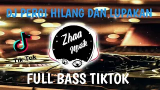 Download Dj LUPAKAN LAH SEMUA KENANGAN INI (PERGI HILANG DAN LUPAKAN ) Tiktok Full bass MP3