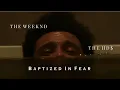 Download Lagu The Weeknd - Baptized In Fear (THE HD$ Version) | Official Visualizer
