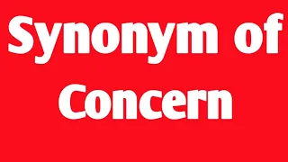synonym of concern synonym and antonym word in english english grammar similar word in english