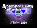 Download Lagu DJ SARANGHAE x Lelolay x Bale Bale Terbaru 2020 | Dj Remixer DDH