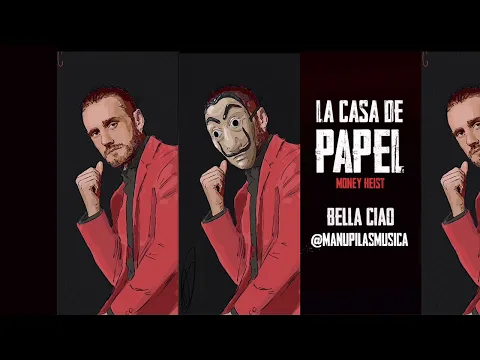 Download MP3 Manu Pilas (Original full v. Bella Ciao) | LA CASA DE PAPEL