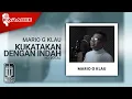 Download Lagu Mario G Klau - Kukatakan Dengan Indah (Karaoke Video) | No Vocal