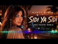 Nancy Ajram - Sidi Ya Sidi (Luxury Afro House Remix) | Arabic House 2026