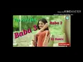 Download Lagu BABA 3 REMIX SONG DJ DS JHALIYA MUSIC