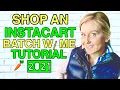 NEW INSTACART SHOPPER TRAINING-BATCH APP TUTORIAL-SHOP WITH ME-2021