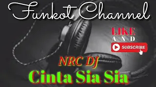 Download CINTA SIA SIA NRC DJ SINGLE FUKOT MP3