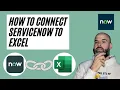 How To Connect ServiceNow To Excel