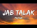 Pritam - Jab Talak - From “Cocktail 2” (Lyrics)