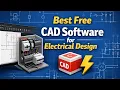 Top 5 Best Free CAD Software for Electrical Design 2026