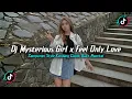 Download Lagu DJ MYSTERIOUS GIRL X FEEL ONLY LOVE STYLE KONDANG FULL SLOW REVERB MENGKANE 2025!!