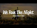Download Lagu Havana Brown - We Run The Night (Lyrics) ft. Pitbull