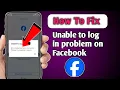 How To Fix Facebook Unable To Login Problem Today 2025