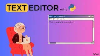 Building a Custom Text Editor with Python Source Code PySeek