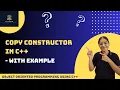 Introduction to Copy Constructor in C with Example