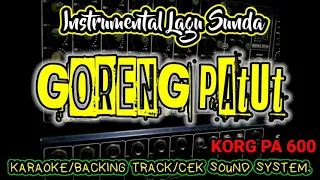 Download Goreng Patut-Darso .Sunda terbaru karaoke koplo edan pisan. MP3
