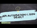 25 - API Automation JSON Object UiPath Developer Training Basic to Advanced