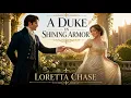 A Duke in Shining Armor P1 Every Mile Led Me to You Loretta Chase Historical Romance