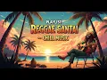 Download Lagu Playlist Reggae Santai 🌴 Musik Chill  Teman Setia Saat Bersantai  Semangat Pejuang, Bukan Pecunda