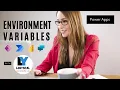 Environment Variables in Power Apps