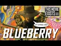 BLUEBERRY (2004) - This Movie Exists