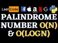 Palindrome Number Leetcode Python Solution Python