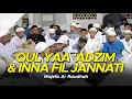 Majelis Ar Raudhah - Qul Ya Adzim \u0026 Inna Fil Jannati