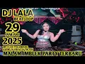 Download Lagu MALAM IMBLEK PARTY TERBARU DJ LALA 29 JANUARI 2025 MP CLUB PEKANBARU
