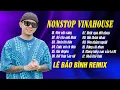 Download Lagu Yêu Vội Vàng, Để Cho Anh Khóc - Lê Bảo Bình Remix 2024 - Nhạc Trẻ Remix Hay Nhất 2024, DJ Nonstop