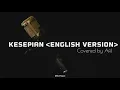 Download Lagu Kesepian (English Version) - Dygta | Covered by Afil