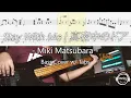 Download Lagu Miki Matsubara - Stay With Me | 真夜中のドア (Bass Cover w/ TABS)