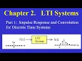 Chapter 02 Part 1 Impulse Response and Convolution for Discrete Time Systems