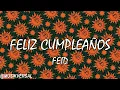 Feid - Feliz Cumpleaños Ferxxo (Letra)