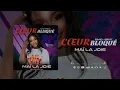 MAÏ LA JOIE CŒUR BLOQUÉ 