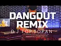 Lagu DJ TOP TOPAN REMIX alsoDJ