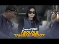 ASOLOLE TAMBAH PEDOT - Larasati BP4 (Official Music Video)