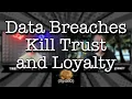 Data Breaches Kill Trust and Loyalty Ep 260